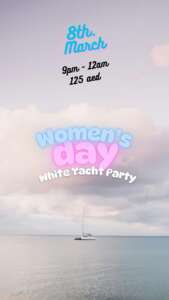 International Women's day - White Yacht Party 